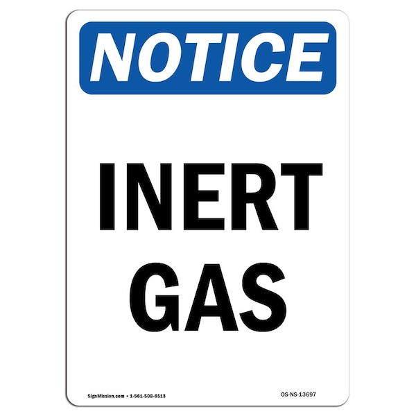 Safety Sign, OSHA Notice, 5" Height, Inert Gas Sign, Portrait, 10PK